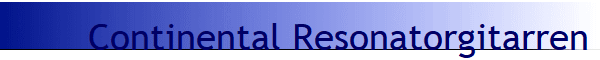 Continental Resonatorgitarren