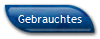 Gebrauchtes